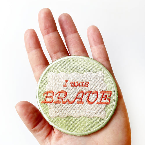 I Was Brave Embroidered Patch olive & co 